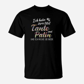 Lustiges T-Shirt Doppel-Titel: Tante und Patin, Spaßiges Tee für Frauen - Seseable