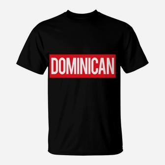 Luxury Iconic Dominican Souvenir For Dominicans T-Shirt | Crazezy