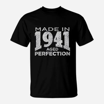 Made In 1941 Aged To Perfection T-Shirt | Crazezy AU