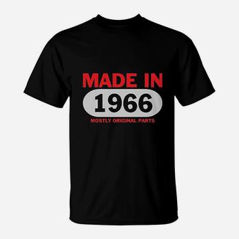 Made In 1966 Mostly Original Parts T-Shirt | Crazezy