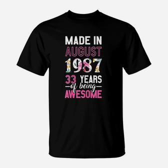 Made In August 1987 33Rd Birthday August Girl T-Shirt | Crazezy AU
