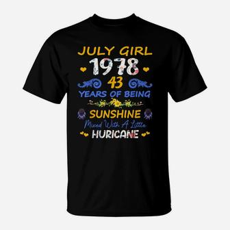 Made In July 1978 Girl 43 Years Old 43Rd Birthday Sunshine T-Shirt | Crazezy DE