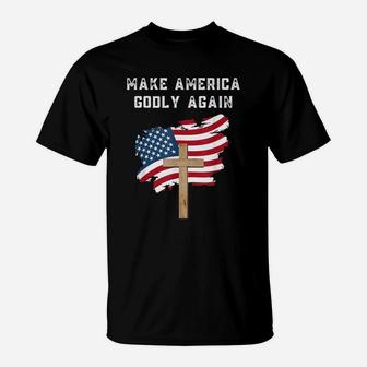Make America Godly Again American Flag T-Shirt - Thegiftio UK