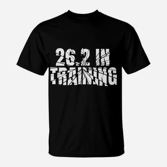 Marathon 262 In Training Running Gear - Runner Quote T-Shirt | Crazezy DE