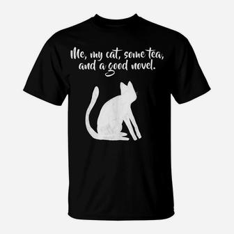 Me, My Cat, Some Tea, And A Good Novel T-Shirt | Crazezy CA