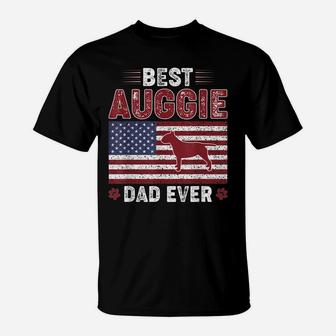Mens Best Auggie Dad Ever American Flag Dog Dad T-Shirt | Crazezy AU