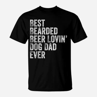 Mens Best Bearded Beer Lovin Dog Dad T-Shirt | Crazezy