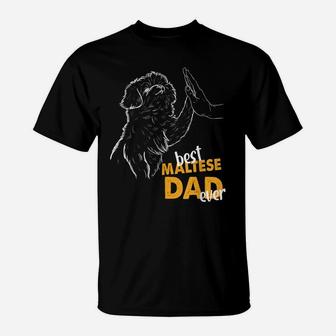 Mens Best Maltese Dad Ever Maltese Dad Maltese Dog T-Shirt | Crazezy
