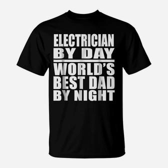 Mens Dad Job Tee Electrician World's Best Dad, Fathers Day Gift T-Shirt | Crazezy