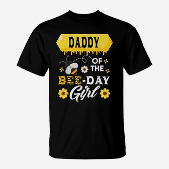 Mens Daddy Of The Bee Birthday Girl Family Matching Hive Honey T-Shirt | Crazezy DE