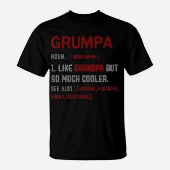 Mens Definition Grumpa Like Grandpa But Much Cooller Father's Day T-Shirt | Crazezy DE