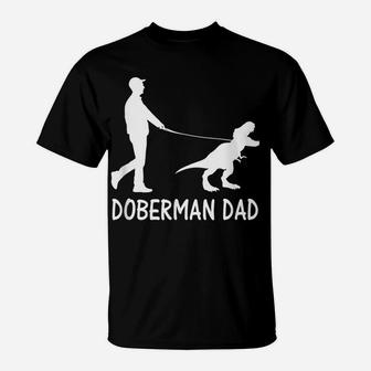 Mens Doberman Dad Dinosaur Dobe Dog Owners Funny Father's Day T-Shirt | Crazezy