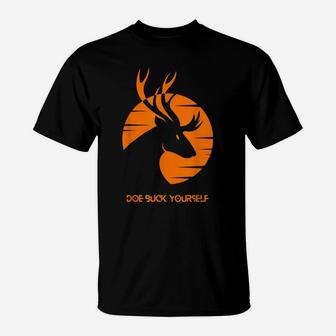 Mens Doe Buck Yourself Tshirt Funny Deer Hunting Tee T-Shirt | Crazezy