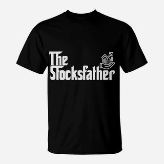 Mens Funny Trader Dad Gift The Stocks Father Stock Broker T-Shirt | Crazezy DE