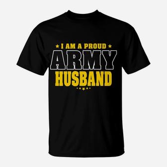 Mens I Am A Proud Army Husband Patriotic Pride Military Spouse T-Shirt | Crazezy UK