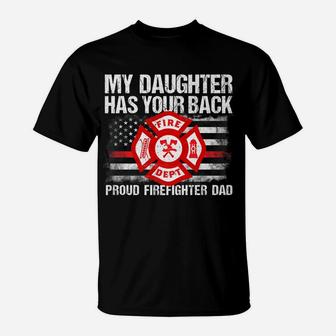 Mens My Daughter Has Your Back Firefighter Family Gift For Dad T-Shirt | Crazezy