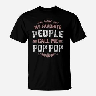 Mens My Favorite People Call Me Poppop Tee Father Grandpa Gifts T-Shirt | Crazezy