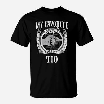 Mens My Favorite People Call Me Tio Mexican Spanish Uncle T-Shirt | Crazezy