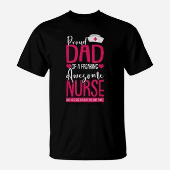 Mens Proud Dad Of A Nurse Funny Daddy Papa Pops Father Men Gift T-Shirt | Crazezy