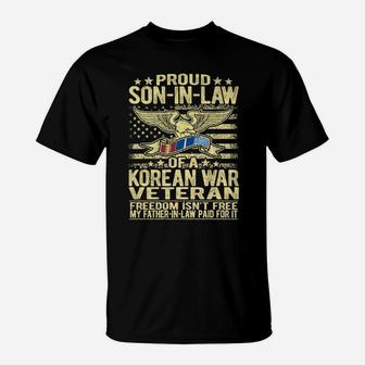 Mens Proud Son-In-Law Of A Korean War Veteran Freedom Isn't Free T-Shirt | Crazezy