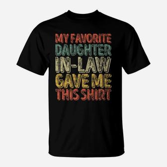 Mens Xmas Gift My Favorite Daughter-In-Law Gave Me This Shirt T-Shirt | Crazezy CA