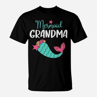 Mermaid Grandma Funny Granny Birthday Girl Gift For Women T-Shirt | Crazezy