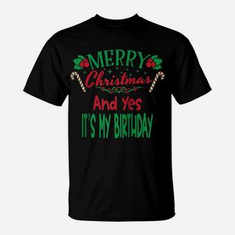 Merry Christmas And Yes It's My Birthday December 25Th Raglan Baseball Tee T-Shirt | Crazezy CA
