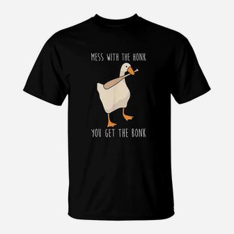 Mess With The Honk You Get The Bonk T-Shirt | Crazezy AU