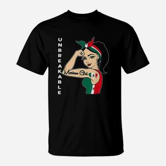 Mexican Girl Unbreakable Mexico Flag Strong Latina Woman T-Shirt | Crazezy CA