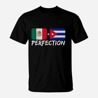 Mexican Plus Cuban Perfection T-Shirt | Crazezy AU