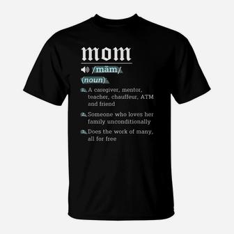 Mom Noun Definition Funny Mama Mothers Day Mother Love Wife T-Shirt | Crazezy DE
