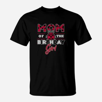 Mom Of The Birthday Girl Ladybug Theme Mommy Party T-Shirt | Crazezy UK
