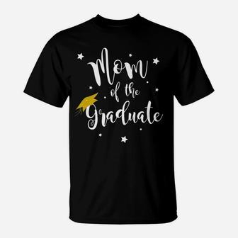 Mom Of The Graduate T-Shirt Graduation Family Mother Gift T-Shirt | Crazezy
