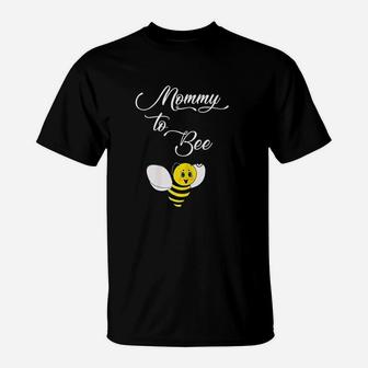 Mom To Be Mommy To Bee Announcement Gift T-Shirt | Crazezy