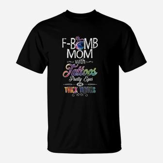 Mom With Tattoos Pretty Eyes Thick Thighs T-Shirt | Crazezy AU