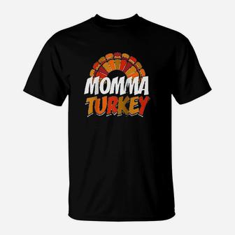 Momma Turkey Thanksgiving T-Shirt | Crazezy