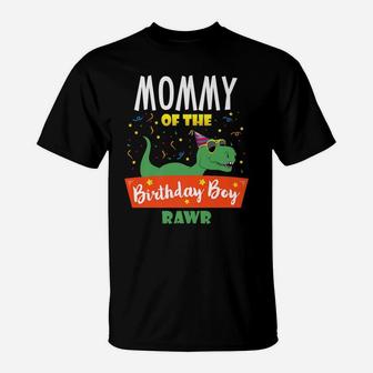 Mommy Of The Birthday Boy Dinosaur Party Fun Family Matching T-Shirt | Crazezy