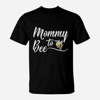 Mommy To Bee New Mommy T-Shirt | Crazezy