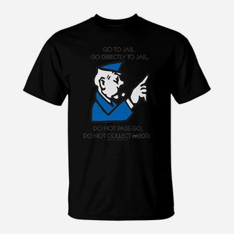 Monopoly Go Directly To Jail T-Shirt | Crazezy