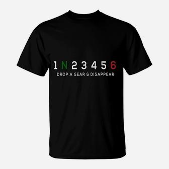 Motorcycle Gears Drop A Gear And Disappear T-Shirt - Thegiftio UK
