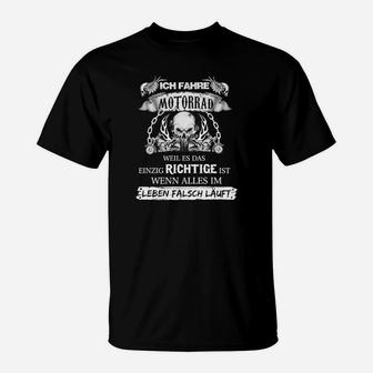 Motorradfahrer T-Shirt Schwarz, Spruch für Biker-Lebensphilosophie - Seseable