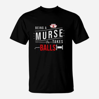 Murses Student Nursing Male Nurse T-Shirt | Crazezy