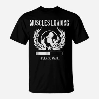 "Muscles Loading" Funny Body Building Workout T-Shirt | Crazezy CA