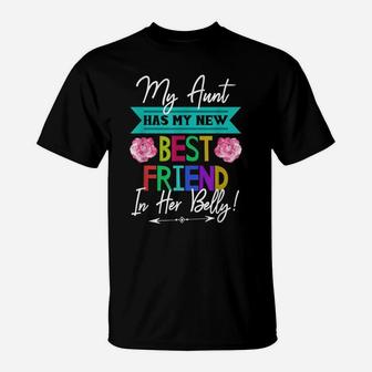 My Aunt Has My New Best Friend In Her Belly Future Cousins T-Shirt | Crazezy