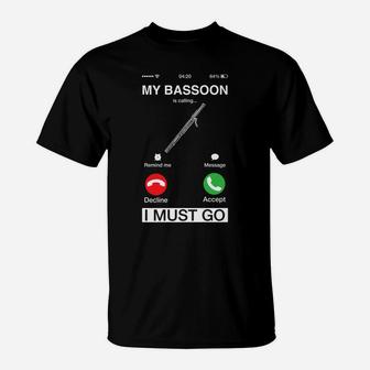 My Bassoon Is Calling And I Must Go Funny Phone Screen Humor T-Shirt | Crazezy AU