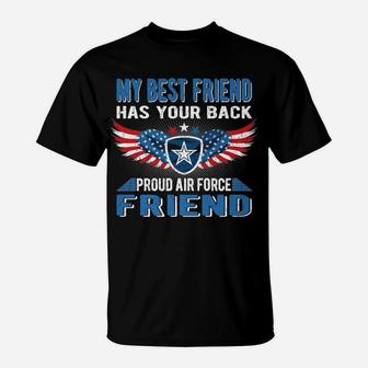 My Best Friend Has Your Back Proud Air Force Friend Gift T-Shirt | Crazezy