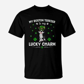 My Boston Terrier Is My Lucky Charm Funny St Patricks Day T-Shirt - Thegiftio UK