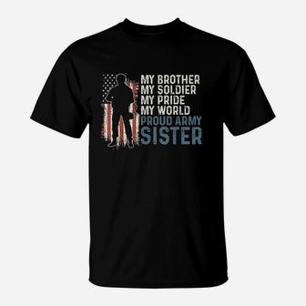 My Brother My Soldier Hero Proud Army Sister Women T-Shirt | Crazezy