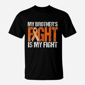 My Brothers Fight Is My Fight Leukemia Awareness T-Shirt | Crazezy