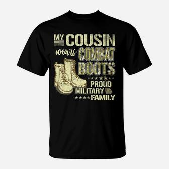 My Cousin Wears Combat Boots Dog Tags Proud Military Family T-Shirt | Crazezy